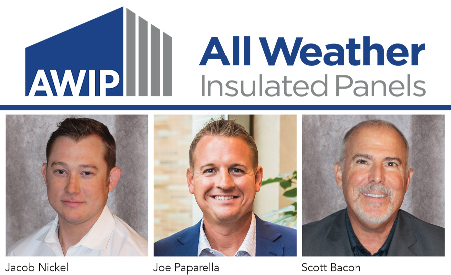 All Weather Insulated Panels named Scott Bacon as vice president of sales; Joe Paparella and Jacob Nickel join him to support national growth efforts. (all three pictured.)