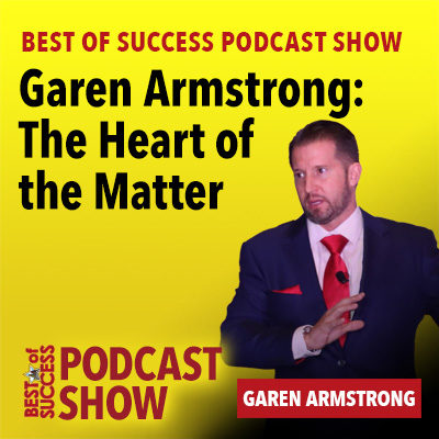 Garen Armstrong: The Heart of the Matter