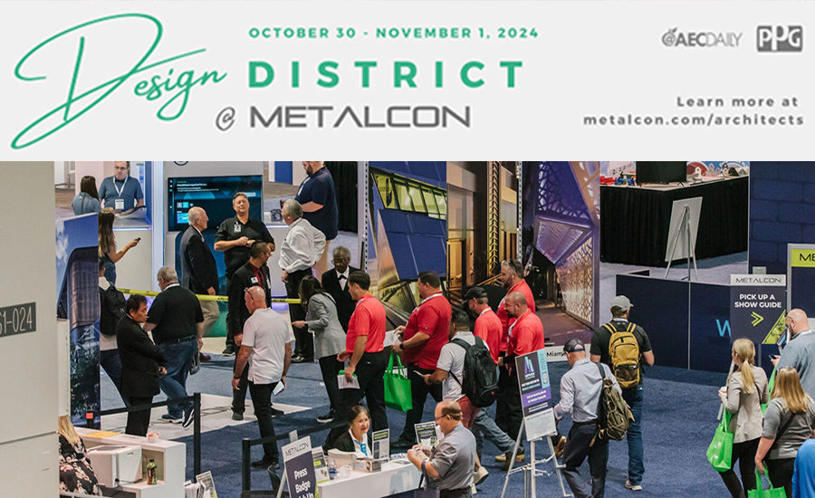 New: The ‘Design District’ at METALCON