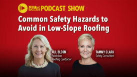 Video Title care for Common Safety Hazards to Avoid in Low-Slope Roofing featuring Jill Bloom and Tammy Clark