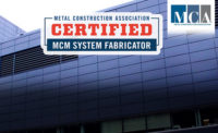 Metal Construction Association relaunches its MCM System Fabricator Certification program.