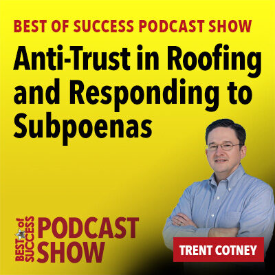 Anti-Trust in Roofing and Responding to Subpoenas