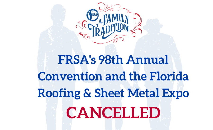 FRSA Cancels 98th Convention and Florida Roofing and Sheet Metal Expo