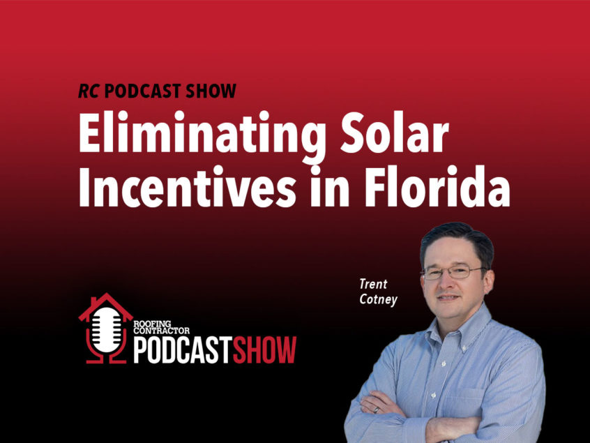 podcast-eliminating-solar-incentives-in-florida-roofing-contractor
